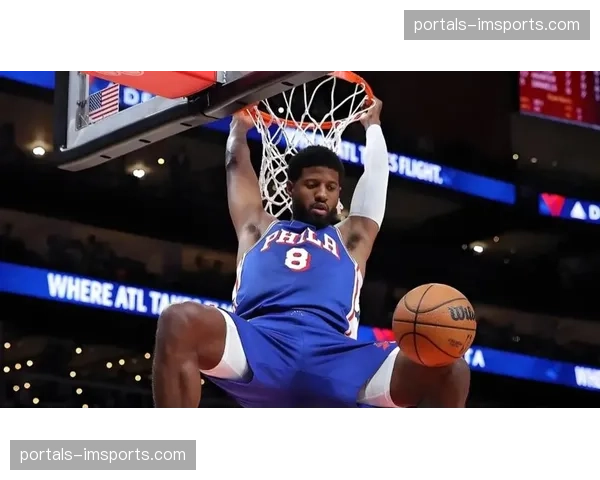 76人153-131狂胜奇才乔治砍39分赛季新高 球队完成对奇才的赛季横扫 76人153-131狂胜奇才乔治砍39分赛季新高 球队完成对奇才的赛季横扫